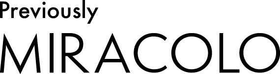 ミラコロが生まれ変わりました